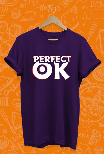 PERFECT OK - VIRAL TSHIRT